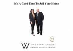 It's A Good Time To Sell Your House