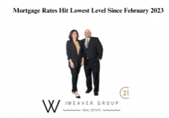 Mortgage Rates Hit Lowest Level Since February 2023