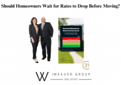 Should Homeowners Wait for Rates to Drop Before Moving